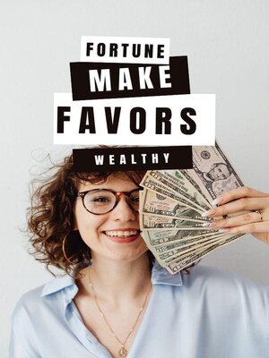 cover image of Fortune Favors the Wealthy